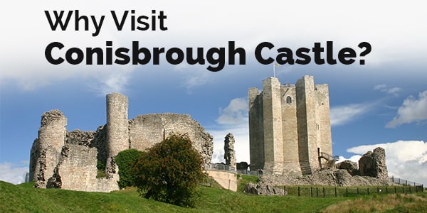 why visit conisbrough castle
