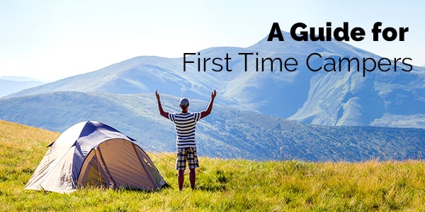 A guide for first time campers