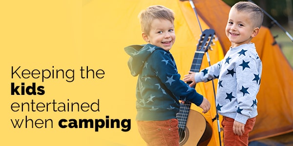 Keeping the kids entertained when camping