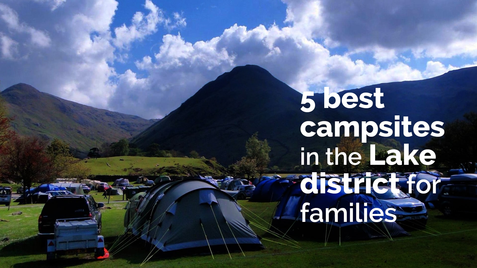5 best campsites in the Lake district for families