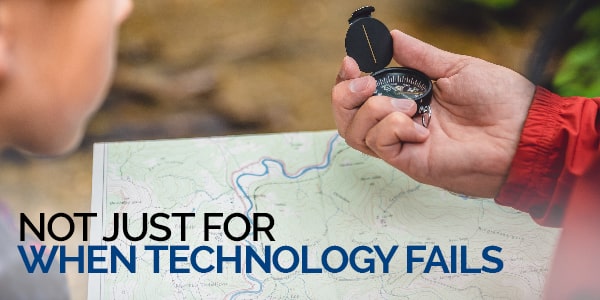 Not just for when technology fails
