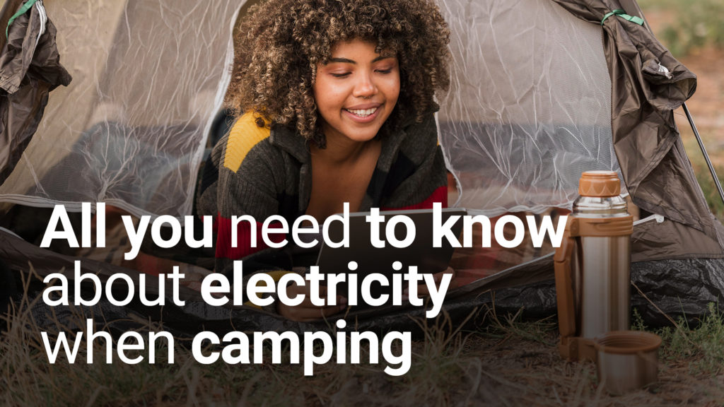 All you need to know about electricity when camping