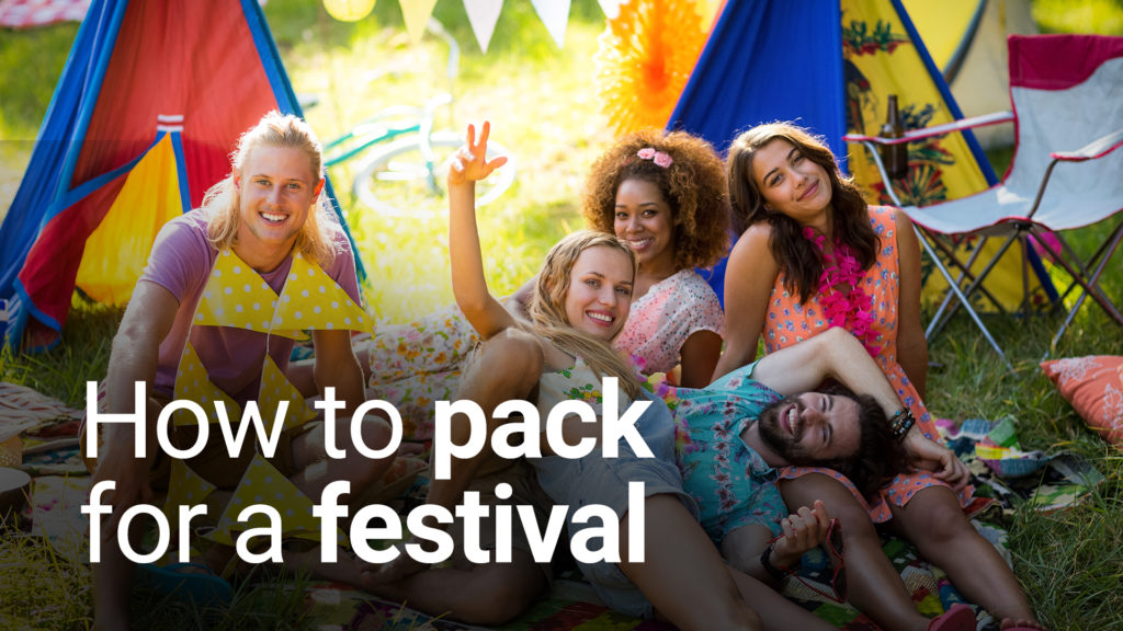 How to pack for a festival