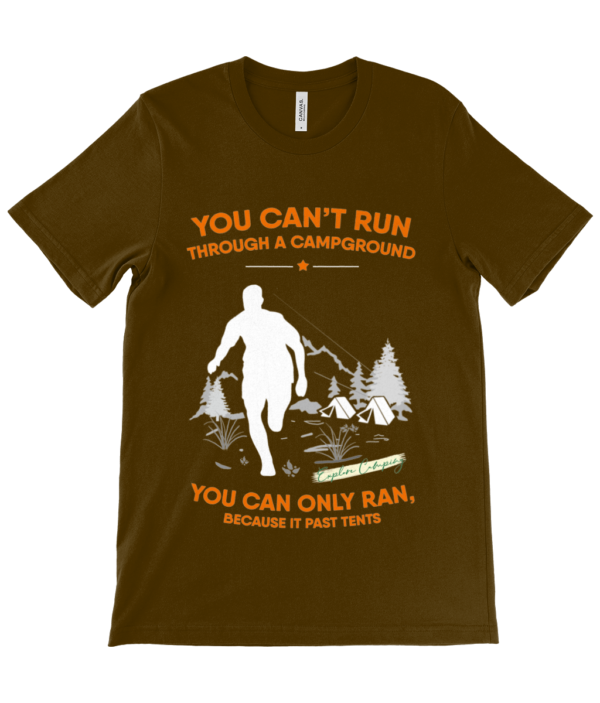Can't Run Through a Campground' Canvas Unisex Crew Neck T-Shirt - Image 3