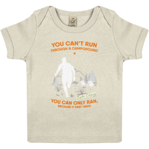 You Can't Run Through a Campground' Baby Lap T-Shirt: Perfect for Little Campers