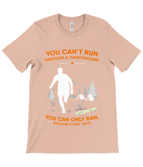 Can't Run Through a Campground' Canvas Unisex Crew Neck T-Shirt - Image 6