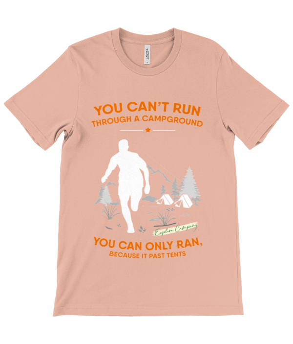 Can't Run Through a Campground' Canvas Unisex Crew Neck T-Shirt - Image 12