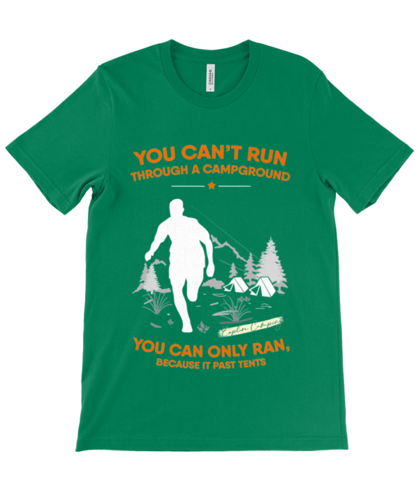 Can't Run Through a Campground' Canvas Unisex Crew Neck T-Shirt - Image 13