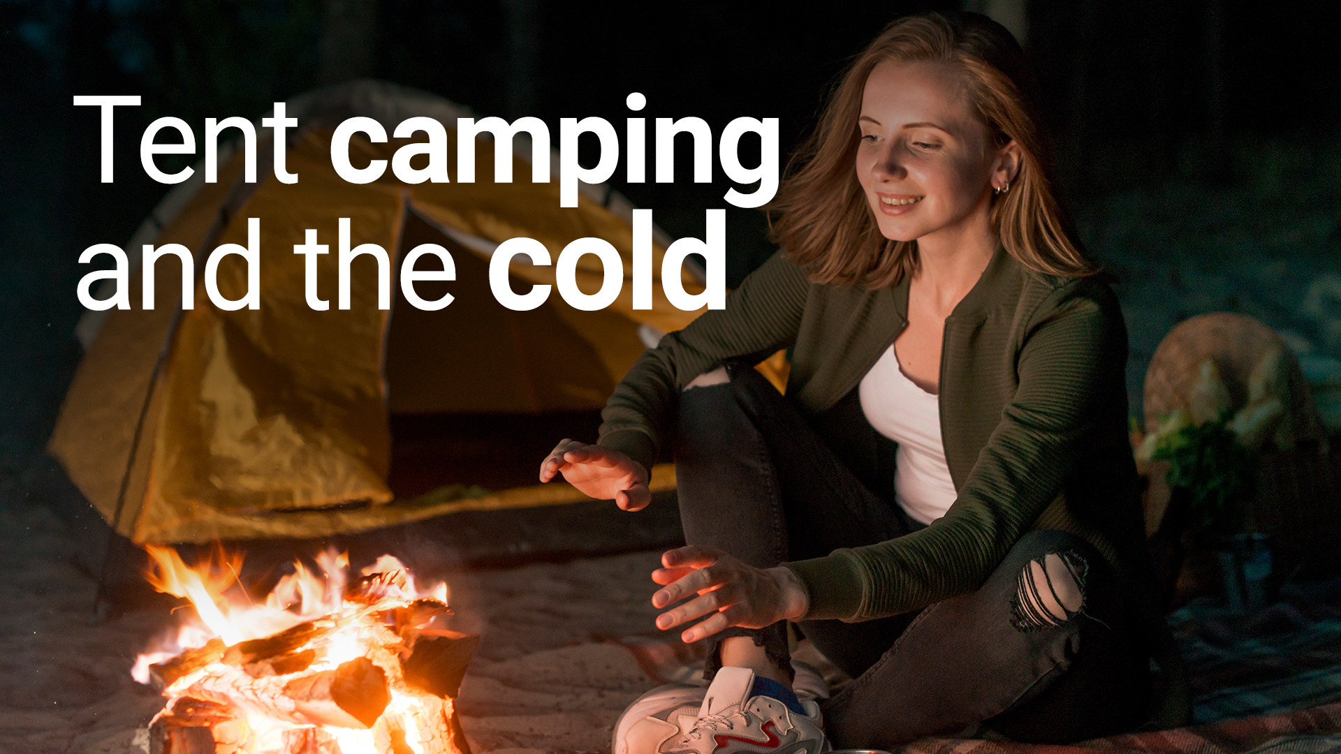 tent camping and the cold